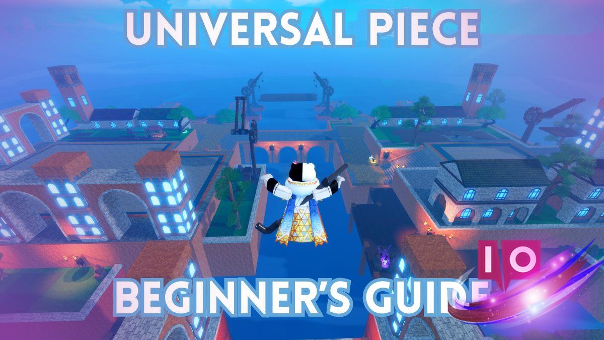 Ultimate Beginner’s Guide to Universal Piece: Your Complete Resource 5 Ultimate Beginner’s Guide to Universal Piece: Your Complete Resource