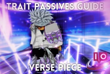 Verse Piece Trait Passives Guide: Get & Use Corrupted Tickets 5 Verse Piece Trait Passives Guide: Get & Use Corrupted Tickets
