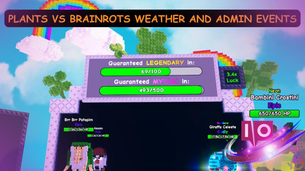 Plants vs Brainrots: October 2025 Weather & Admin Events Guide 5 Plants vs Brainrots: October 2025 Weather & Admin Events Guide