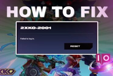 Fix the 2XKO 2001 “Failed to Log In” Error: Step-by-Step Guide 14 Fix the 2XKO 2001 “Failed to Log In” Error: Step-by-Step Guide