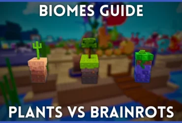 Ultimate Biomes Guide for Plants vs Brainrots: Tips & Strategies 11 Ultimate Biomes Guide for Plants vs Brainrots: Tips & Strategies
