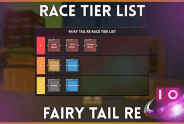 Fairy Tail Re Race Tier List: The Ultimate Definitive Guide 12 Fairy Tail Re Race Tier List: The Ultimate Definitive Guide