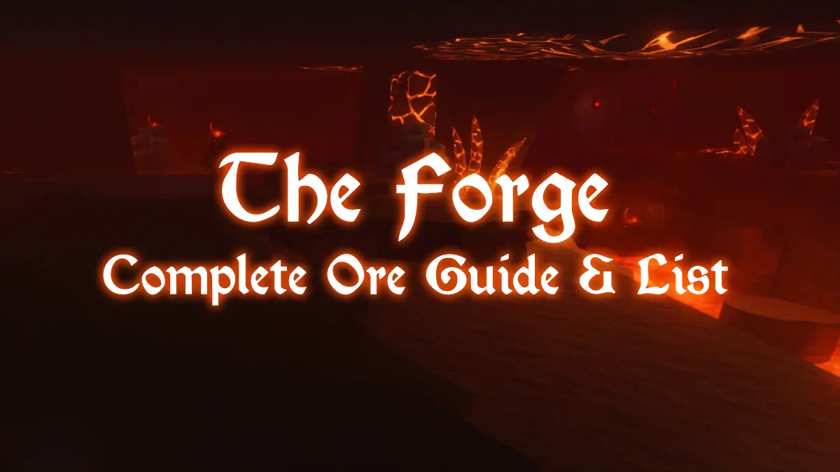 Complete Guide to All Ores in The Forge – Must-Read Resource! 5 Complete Guide to All Ores in The Forge – Must-Read Resource!