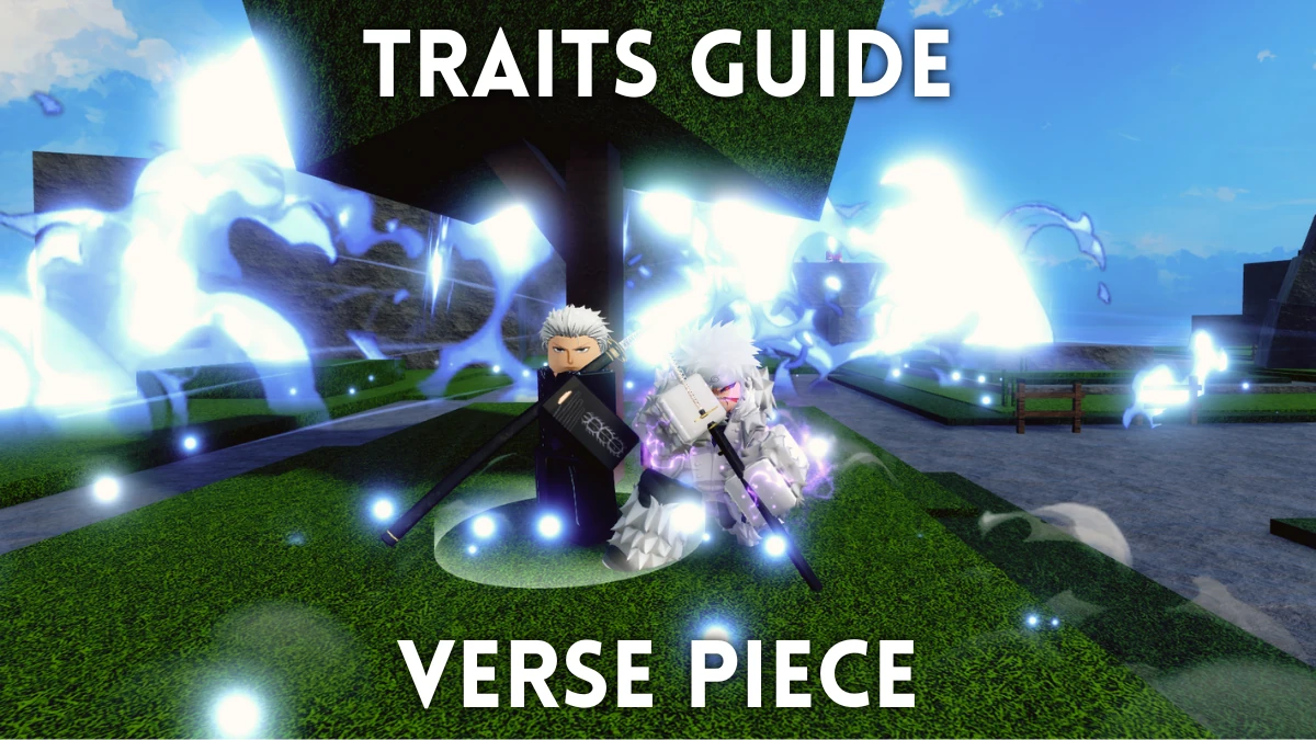 Ultimate Verse Piece Traits Guide & Tier List: How to Get & Store Best Traits 5 Ultimate Verse Piece Traits Guide & Tier List: How to Get & Store Best Traits