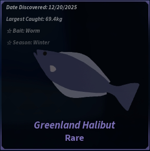 Complete the Boreal Pines Bestiary: Fisch Guide & Tips 14 Greenland Halibut
