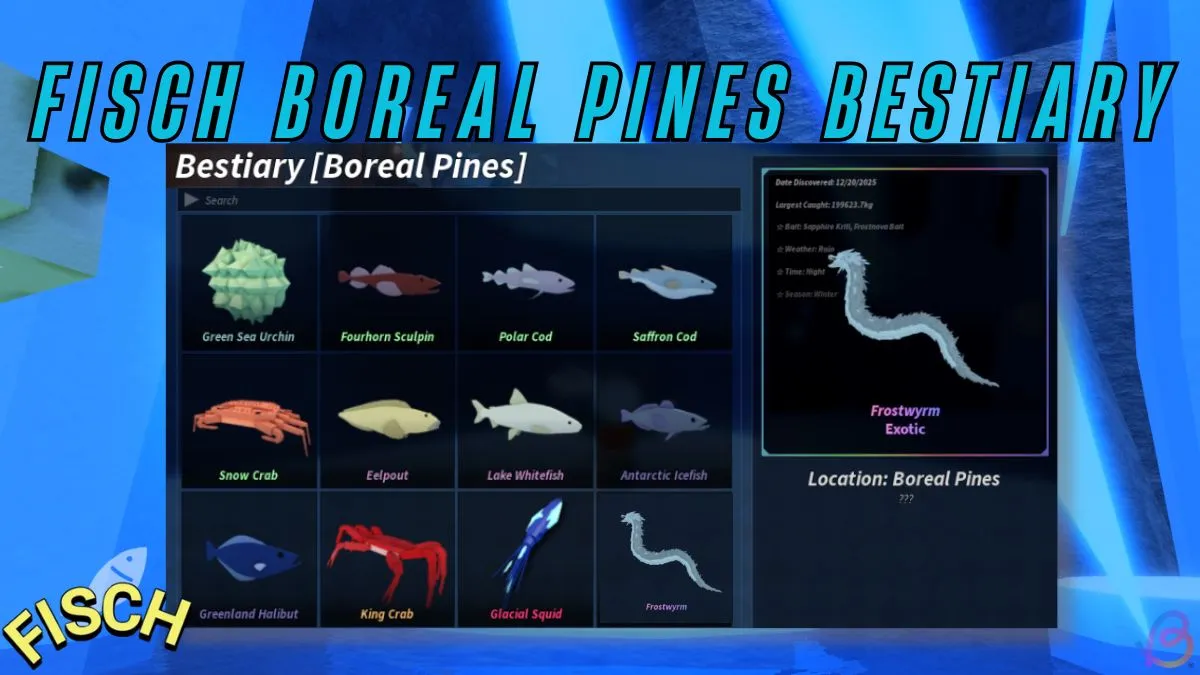Complete the Boreal Pines Bestiary: Fisch Guide & Tips 5 Complete the Boreal Pines Bestiary: Fisch Guide & Tips