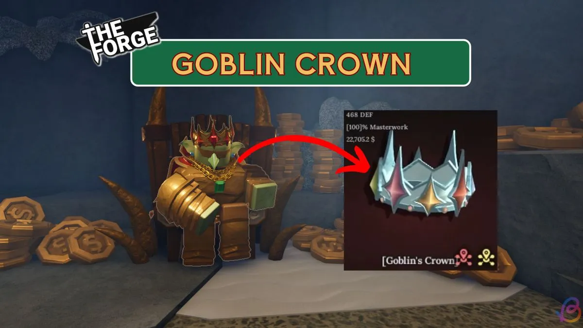 Unlock the Goblin Crown in The Forge: Step-by-Step Guide 5 Unlock the Goblin Crown in The Forge: Step-by-Step Guide
