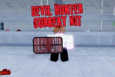 Mastering the Surgery Kit in Devil Hunter: A Complete Guide 13 Mastering the Surgery Kit in Devil Hunter: A Complete Guide