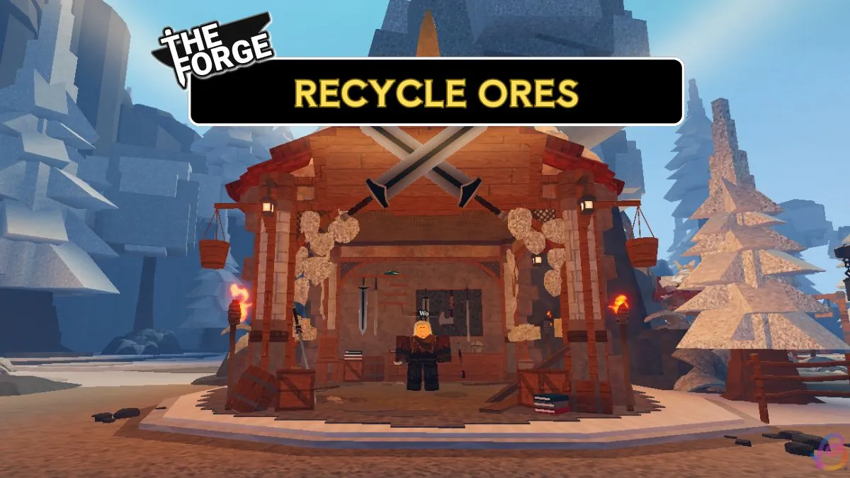 Recycle Ores in The Forge: A Guide 5 Recycle Ores in The Forge: A Guide