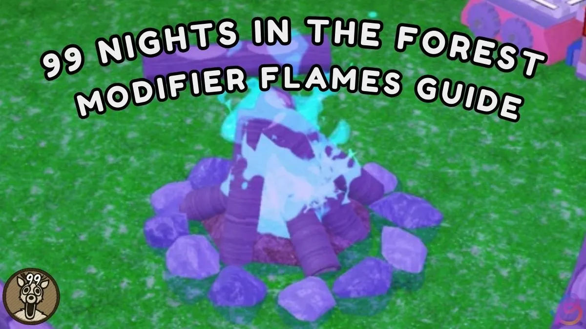 99 Nights Forest Modifier Flames Guide: Tips & Strategies 5 99 Nights Forest Modifier Flames Guide: Tips & Strategies
