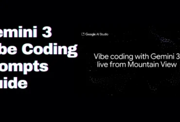 Build Full Apps Easily with Gemini 3 Vibe Coding Prompts
