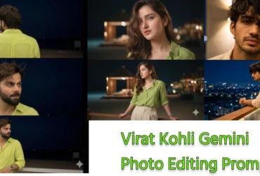 Virat Kohli Gemini Prompts: AI Photo Editing (2026) 5 Virat Kohli Gemini Prompts: AI Photo Editing (2026)