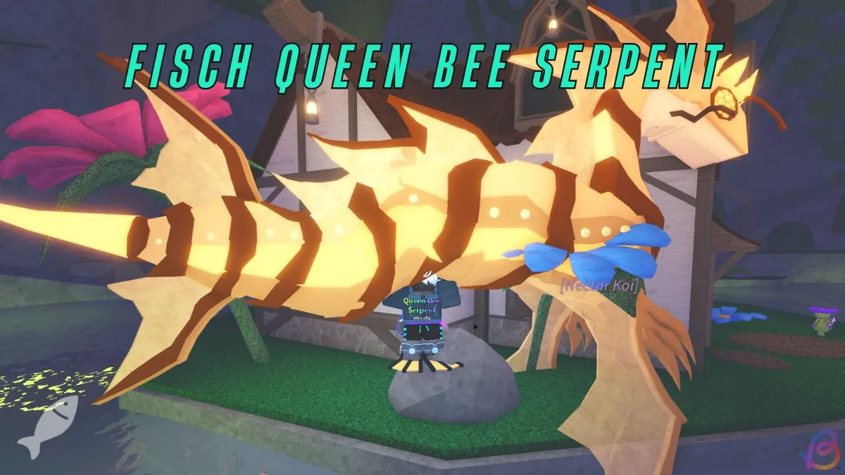 How to Catch Queen Bee Serpent in Fisch: Quick Guide
