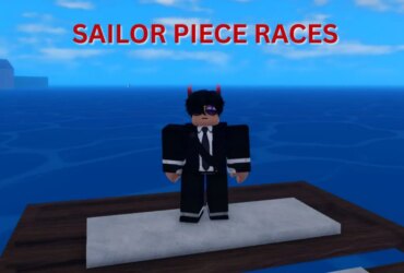 All Races in Sailor Piece: How to Roll Each One 62 All Races in Sailor Piece: How to Roll Each One
