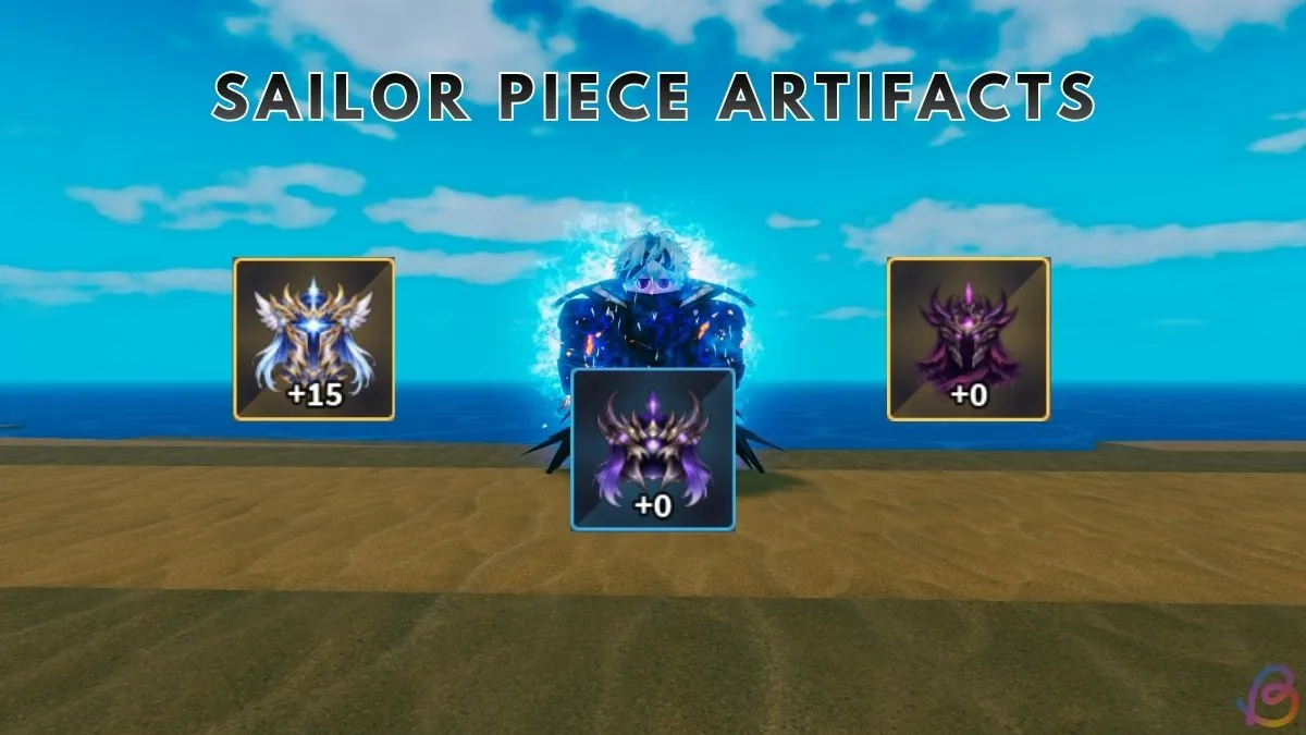 Sailor Piece Artifacts Guide: Best Relics, Tips & Locations 5 Sailor Piece Artifacts Guide: Best Relics, Tips & Locations