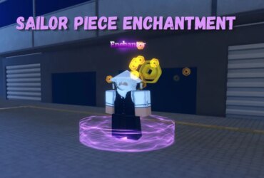 Sailor Piece Enchant Guide: Best Tips & Builds 18 Sailor Piece Enchant Guide: Best Tips & Builds