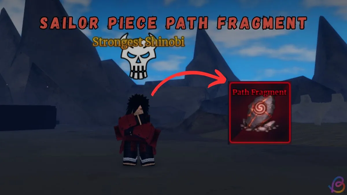 Sailor Piece: How to Get Path Fragments Quickly 5 Sailor Piece: How to Get Path Fragments Quickly