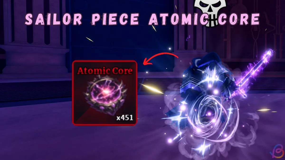 How to Get Atomic Core in Sailor Piece – Fast Guide 5 How to Get Atomic Core in Sailor Piece – Fast Guide
