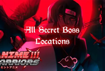 Anime Warriors 3: Complete Secret Boss Locations Guide 26 Anime Warriors 3: Complete Secret Boss Locations Guide