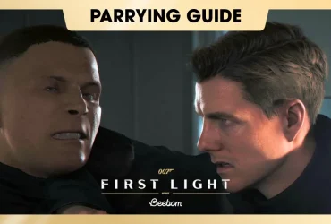 How to Parry in 007 First Light — Beginner’s Guide 5 How to Parry in 007 First Light — Beginner’s Guide
