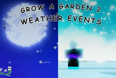 All Grow a Garden 2 Weather Events Guide: Effects & Tips